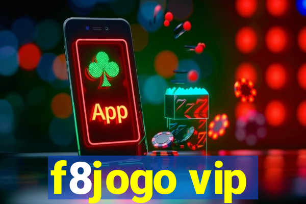 f8jogo vip